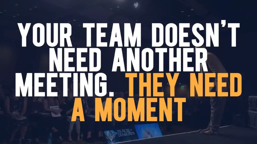 Blog post graphic titled "Your Team Doesn't Need Another Meeting. They Need a Moment"
