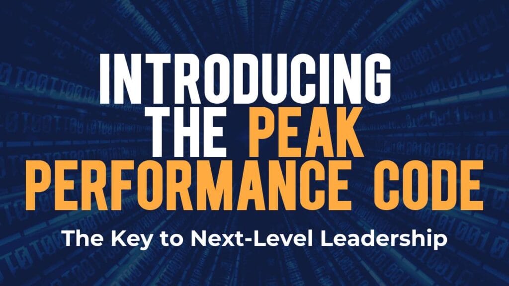 Blog post graphic titled "Introducing the Peak Performance Code: The Key to Next-Level Leadership"