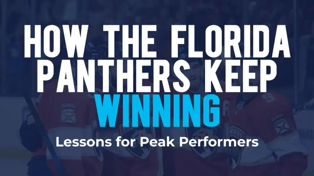 Blog post graphic titled "How the Florida Panthers Keep Winning: Lessons for Peak Performers"