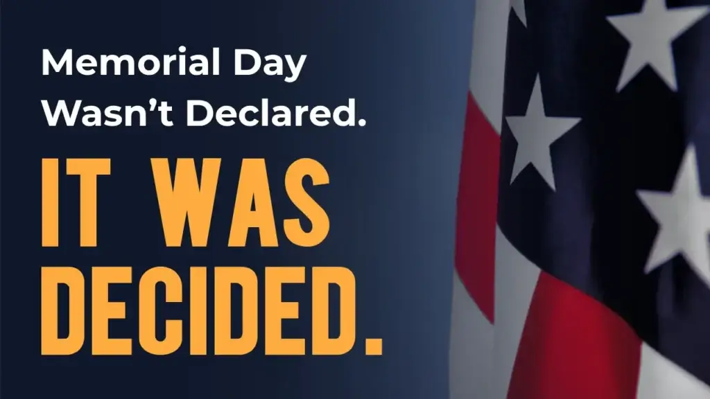 Blog post graphic titled "Memorial Day Wasn't Declared. It Was Decided." with an American flag in the background