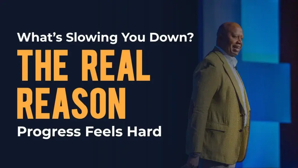 Blog post graphic titled "What's Slowing You Down? The Real Reason Progress Feels Hard", featuring Walter Bond on stage